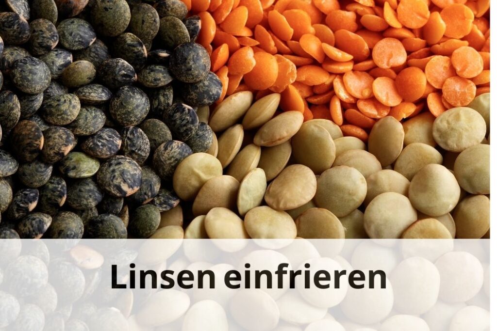 Linsen Einfrieren So Geht S Richtig Einfrieren Tipps