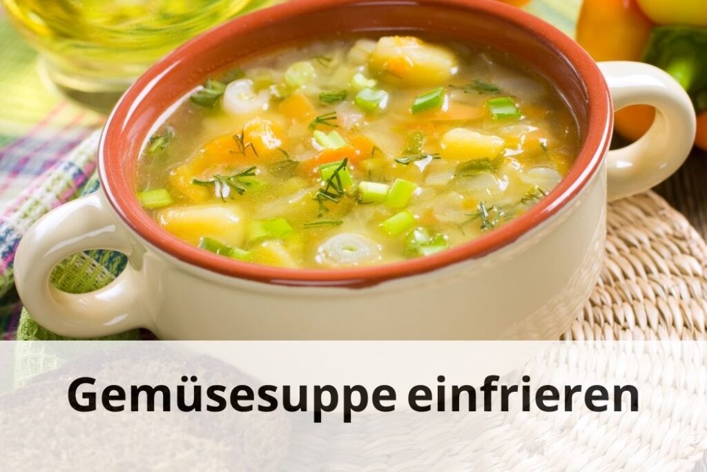 Suppe F R Sp Ter Kann Man Gem Sesuppe Einfrieren Einfrieren Tipps