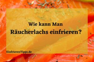 Räucherlachs richtig einfrieren - so geht's!