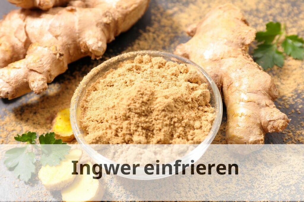 Wie lange hält eingefrorener Ingwer