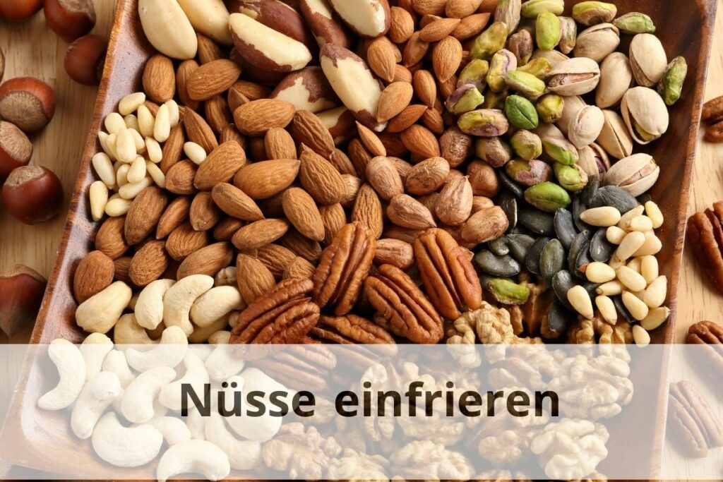 Wie lange kann man Nüsse einfrieren