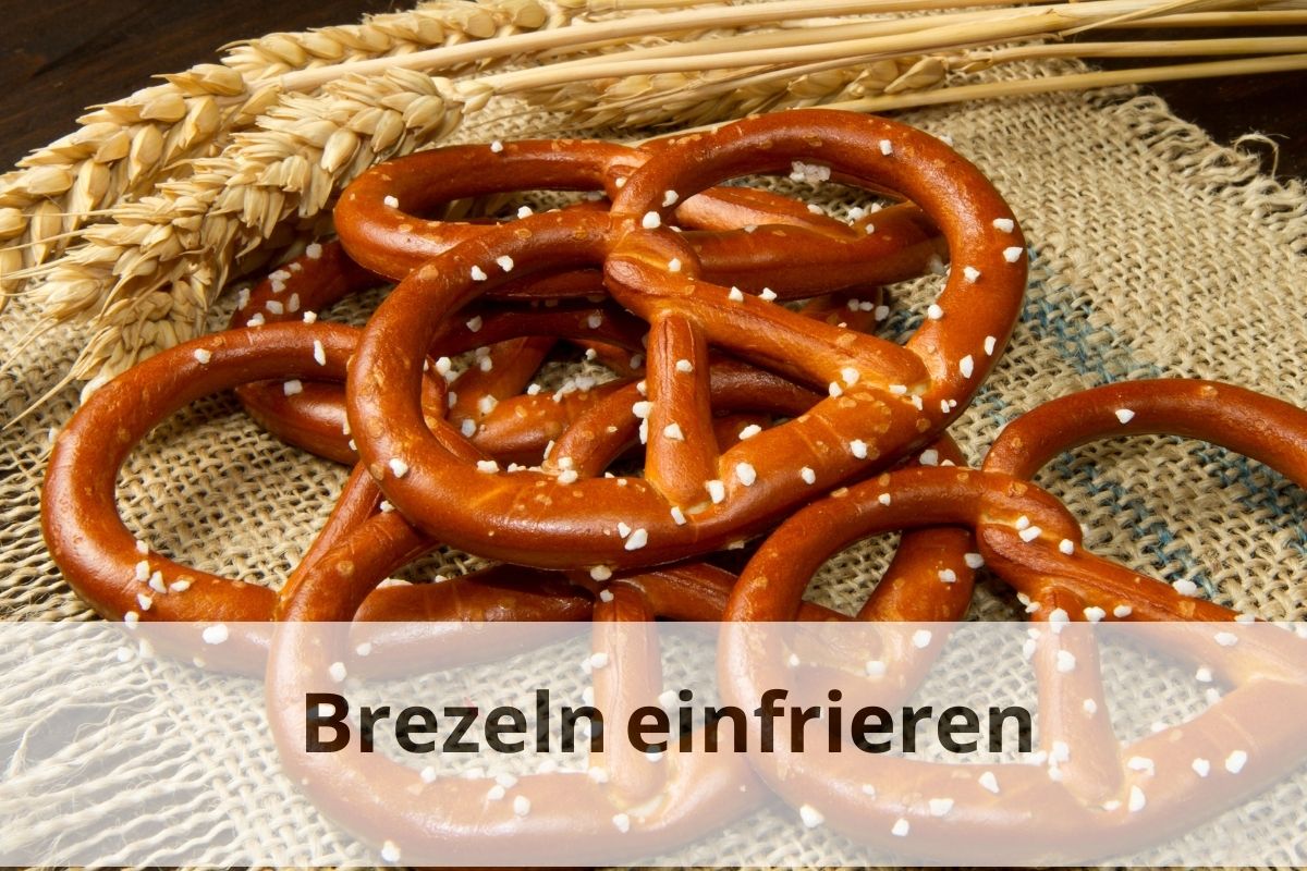 Brezeln einfrieren und jederzeit genießen | Einfrieren Tipps