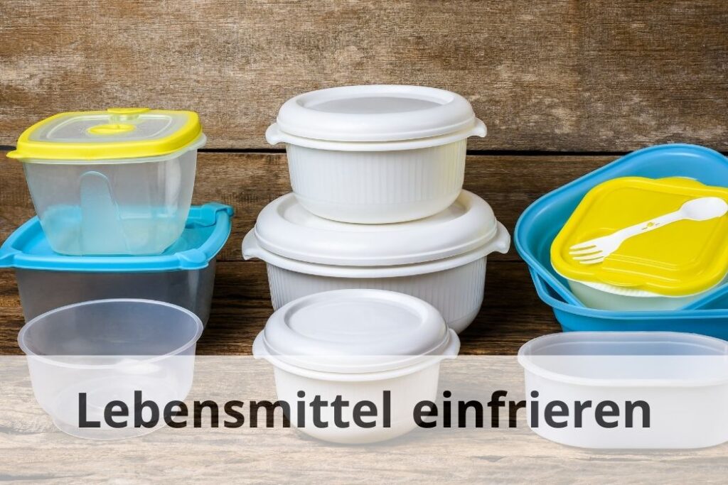 Lebensmittel in Tupperware einfrieren