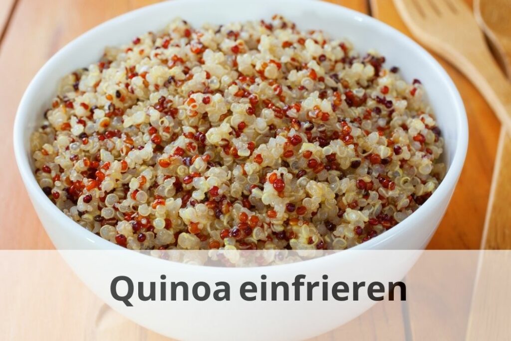 Wie lange kann man Quinoa einfrieren?