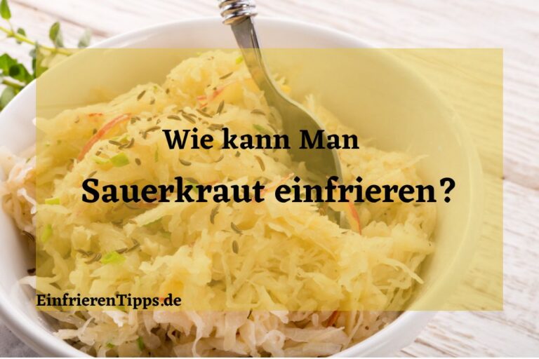 Schöne Kann Man Gekochtes Sauerkraut Einfrieren Fotos