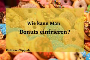 kann man Donuts einfrieren