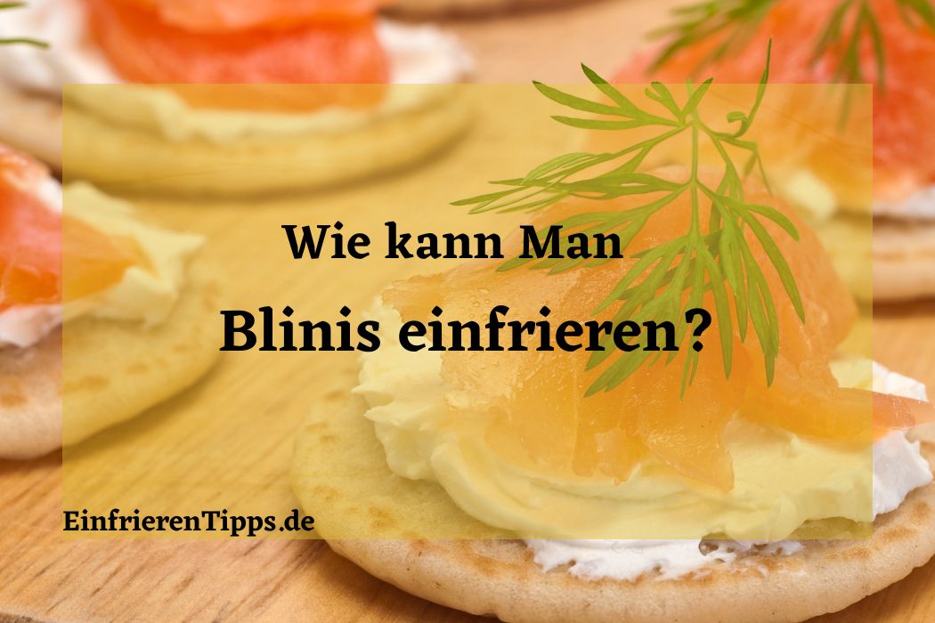Kann man Blinis einfrieren