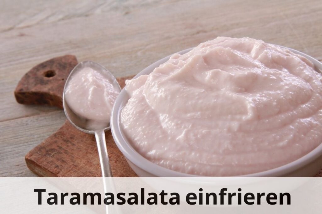 wie lange Taramasalata einfrieren