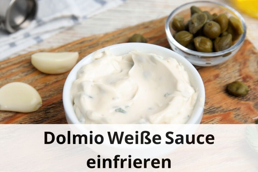 wie lange Kann man Dolmio Weiße Sauce einfrieren