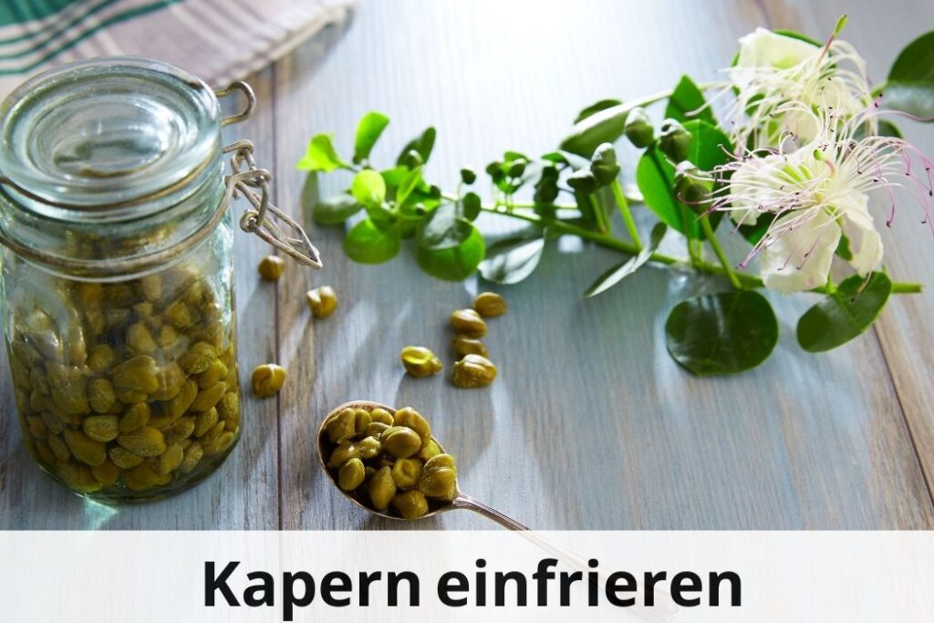 wie lange Kann man Kapern einfrieren