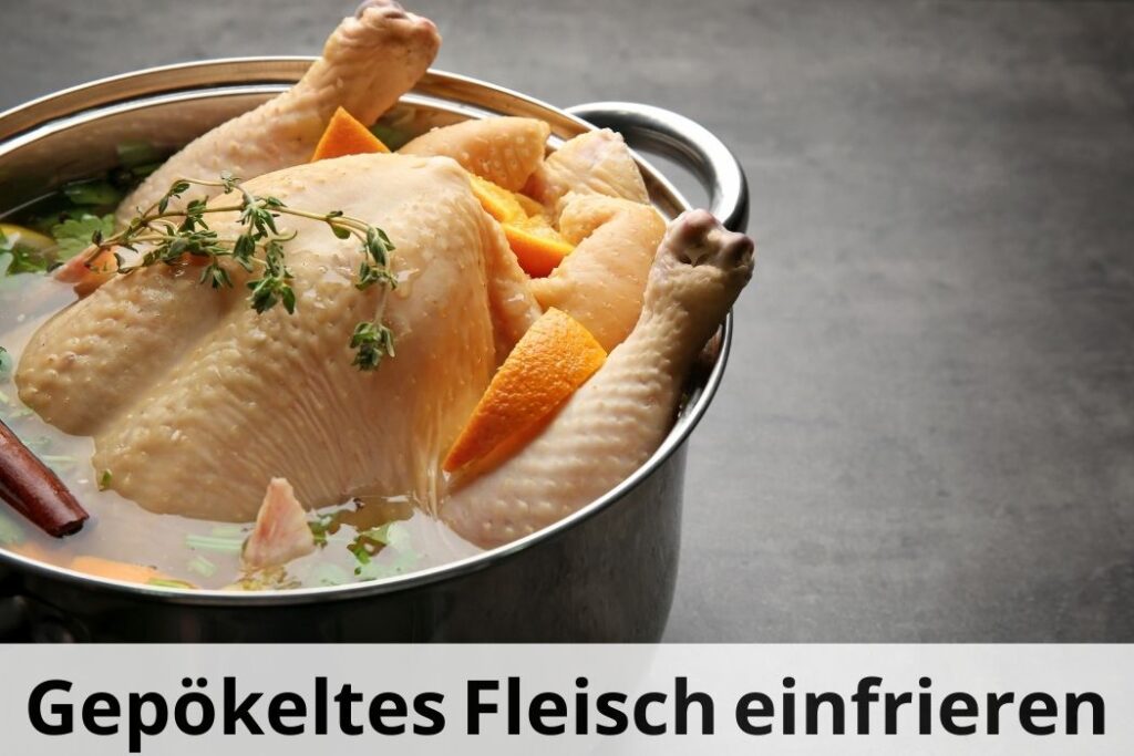wie lange Kann man gepökeltes Fleisch einfrieren